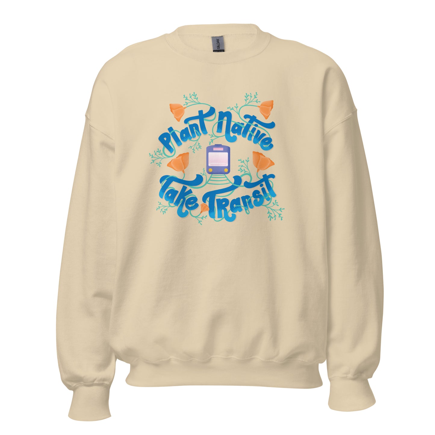 Plant Native Take Transit - Sweatshirt